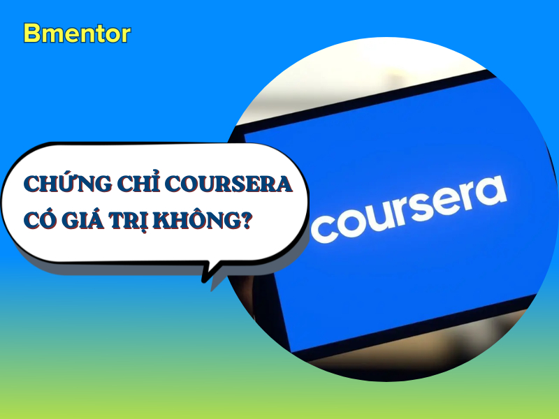 chứng chỉ Coursera có giá trị không