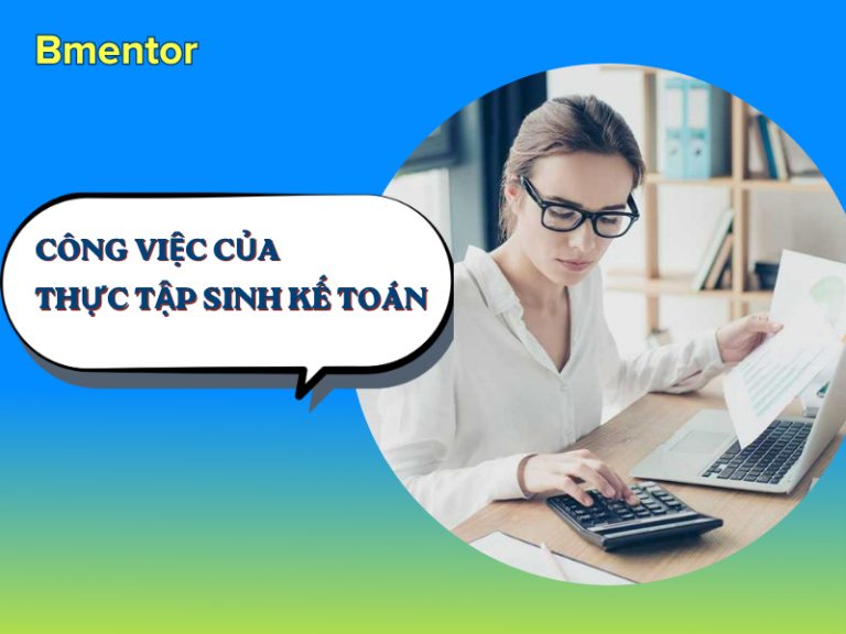 công việc thực tập sinh kế toán
