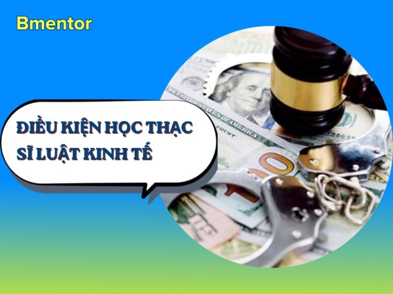điều kiện học thạc sĩ luật kinh tế