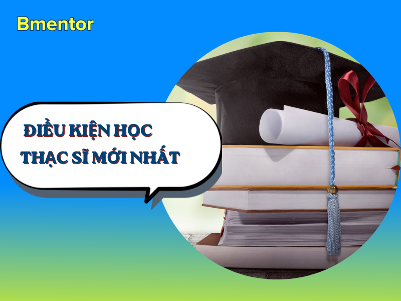 điều kiện học thạc sĩ
