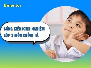 sáng kiến kinh nghiệm lớp 2 môn chính tả