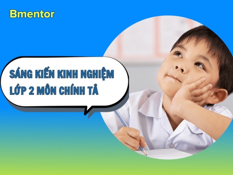 sáng kiến kinh nghiệm lớp 2 môn chính tả