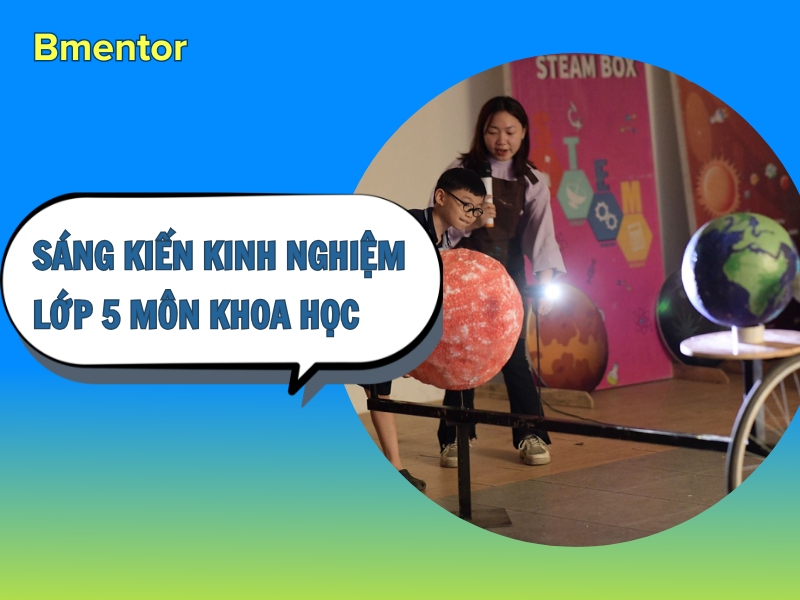 sáng kiến kinh nghiệm lớp 5 môn khoa học