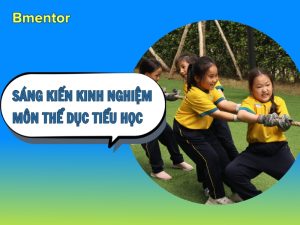 sáng kiến kinh nghiệm môn thể dục tiểu học