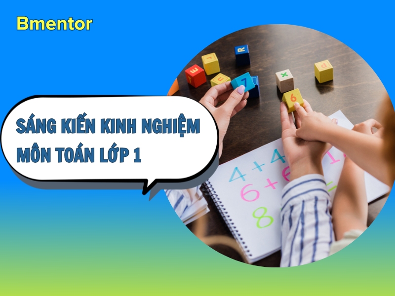 sáng kiến kinh nghiệm môn toán lớp 1
