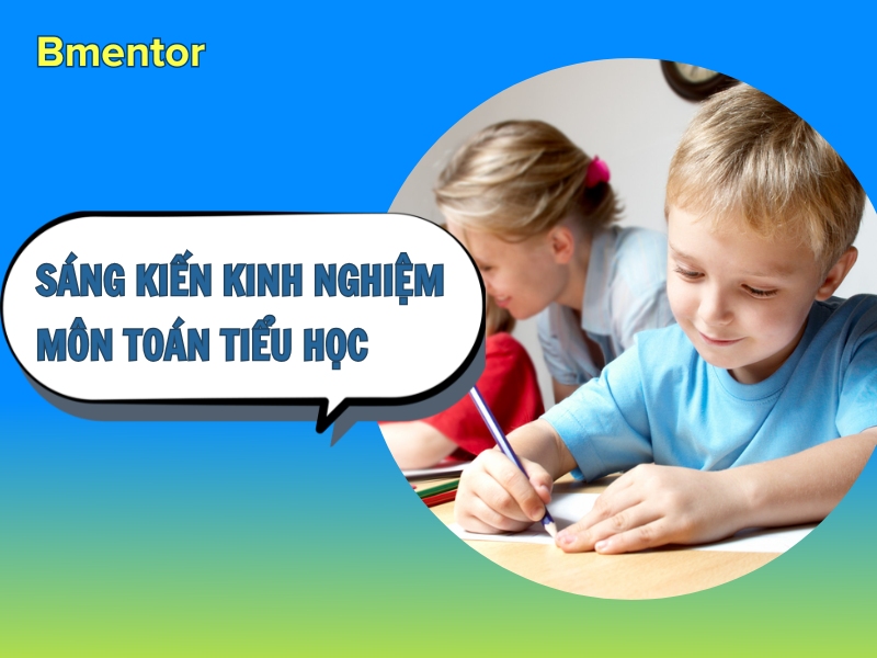 sáng kiến kinh nghiệm môn toán tiểu học