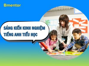 sáng kiến kinh nghiệm tiếng anh tiểu học